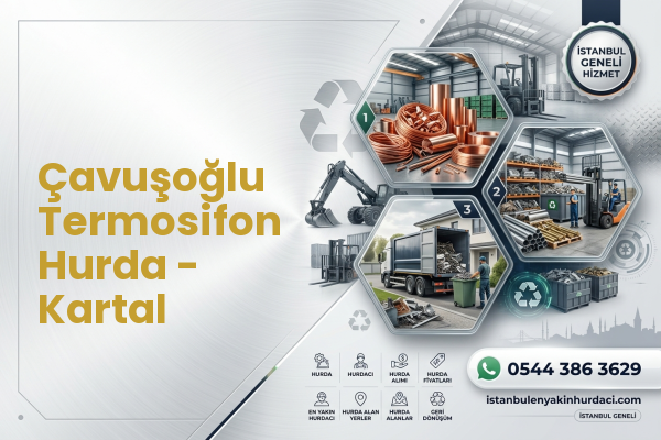 Çavuşoğlu Termosifon Hurda - Kartal