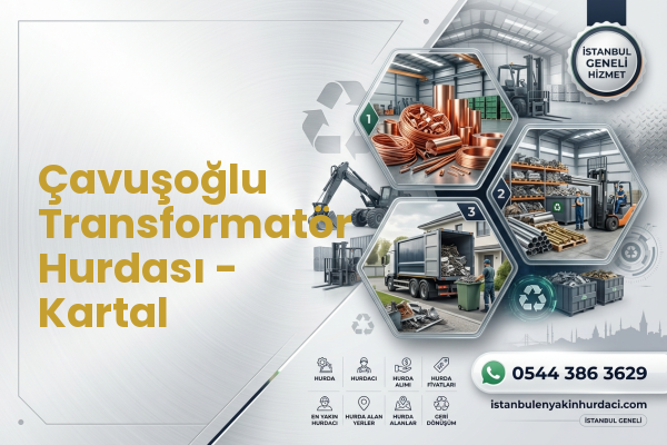 Çavuşoğlu Transformatör Hurdası - Kartal