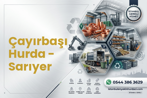 Çayırbaşı Hurda - Sarıyer