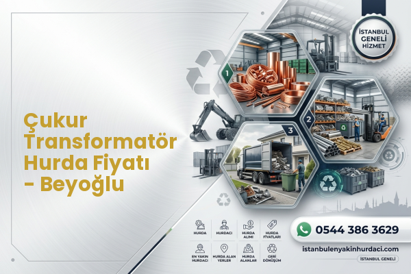 Çukur Transformatör Hurda Fiyatı - Beyoğlu