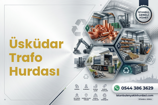 Üsküdar Trafo Hurdası