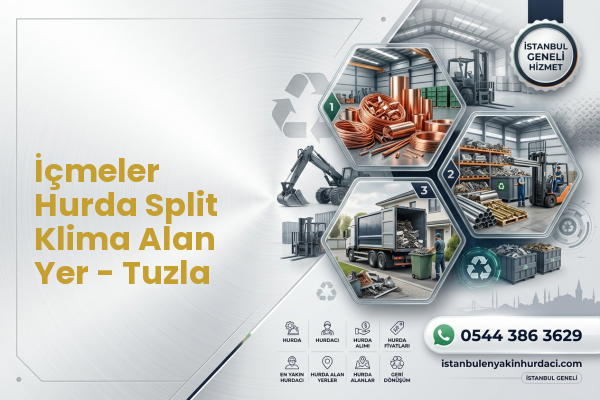 İçmeler Hurda Split Klima Alan Yer - Tuzla