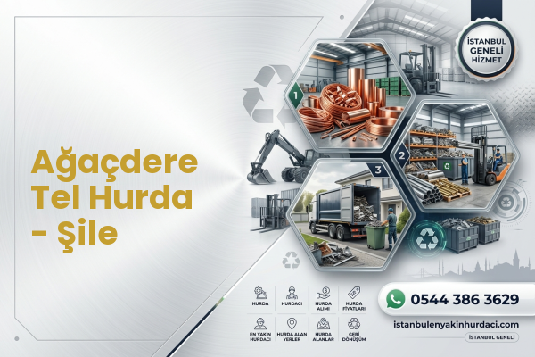 Ağaçdere Tel Hurda - Şile