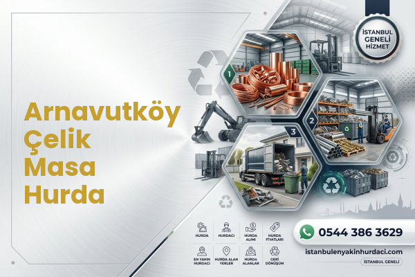 Arnavutköy Çelik Masa Hurda