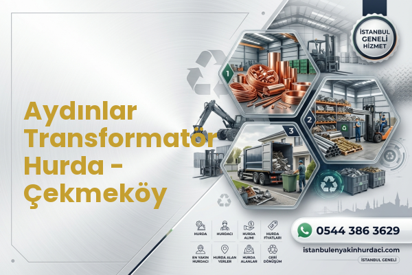Aydınlar Transformatör Hurda - Çekmeköy