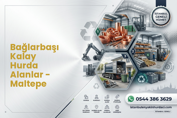 Bağlarbaşı Kalay Hurda Alanlar - Maltepe