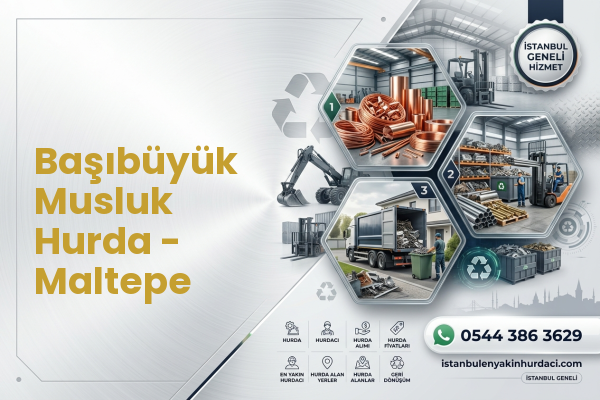 Başıbüyük Musluk Hurda - Maltepe