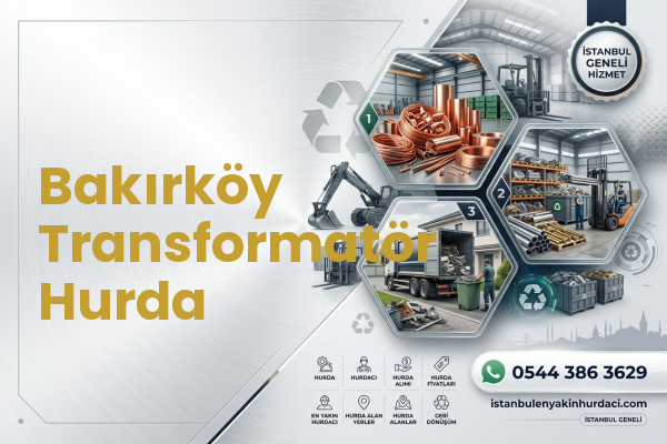 Bakırköy Transformatör Hurda