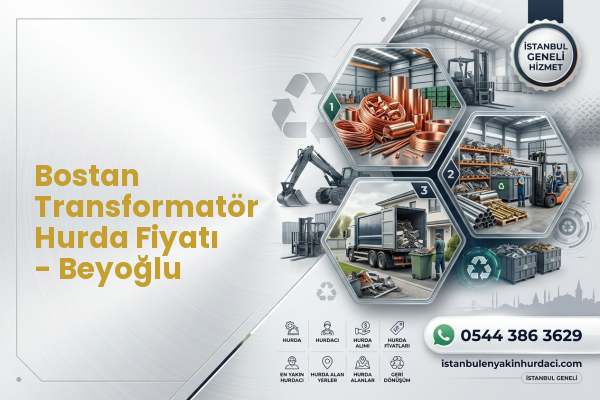 Bostan Transformatör Hurda Fiyatı - Beyoğlu