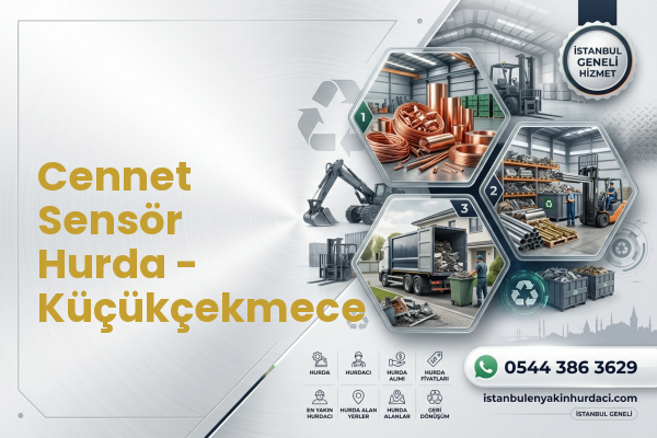 Cennet Sensör Hurda - Küçükçekmece