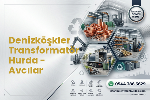 Denizköşkler Transformatör Hurda - Avcılar