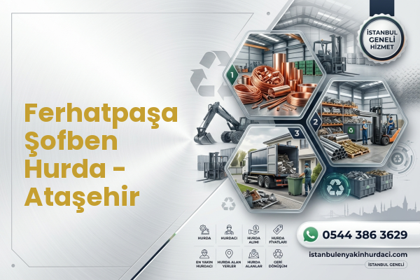 Ferhatpaşa Şofben Hurda - Ataşehir