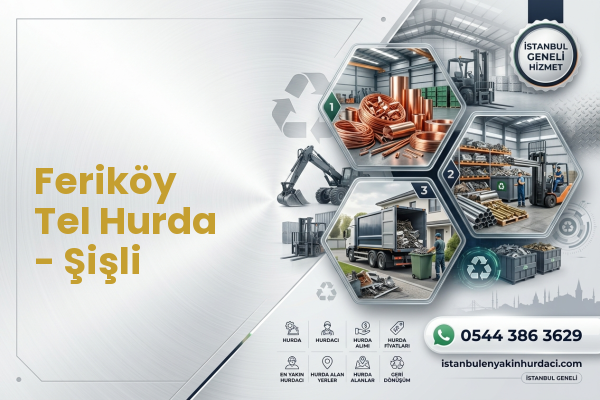 Feriköy Tel Hurda - Şişli