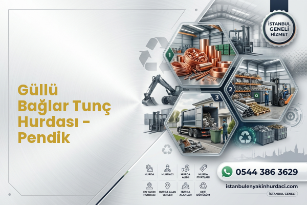 Güllü Bağlar Tunç Hurdası - Pendik