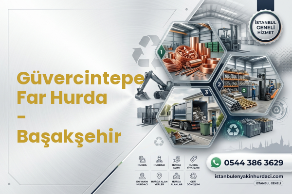 Güvercintepe Far Hurda - Başakşehir