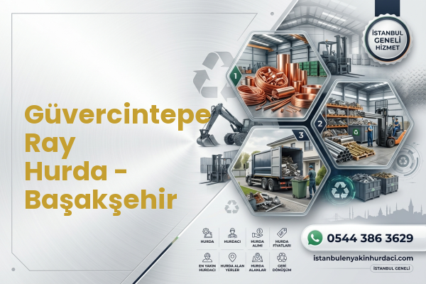 Güvercintepe Ray Hurda - Başakşehir