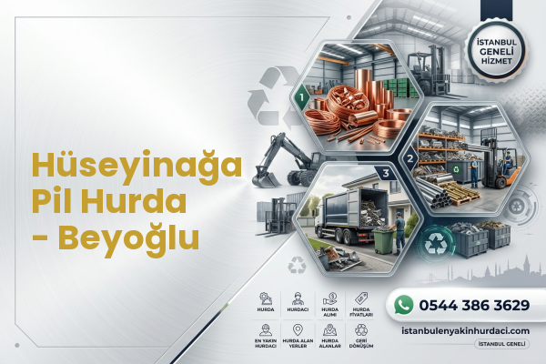 Hüseyinağa Pil Hurda - Beyoğlu