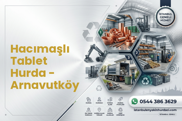 Hacımaşlı Tablet Hurda - Arnavutköy