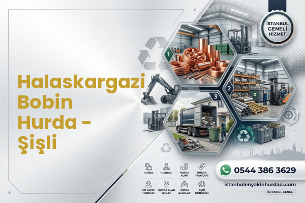 Halaskargazi Bobin Hurda - Şişli