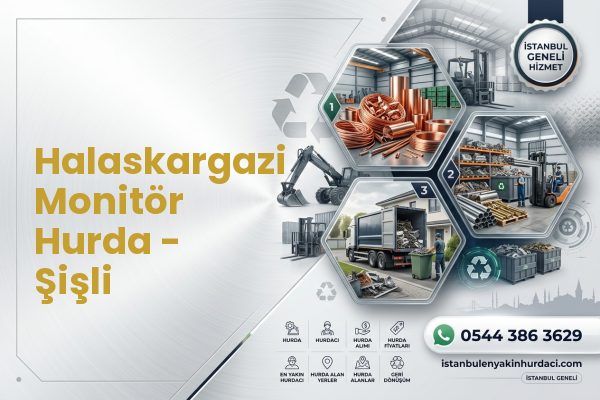 Halaskargazi Monitör Hurda - Şişli