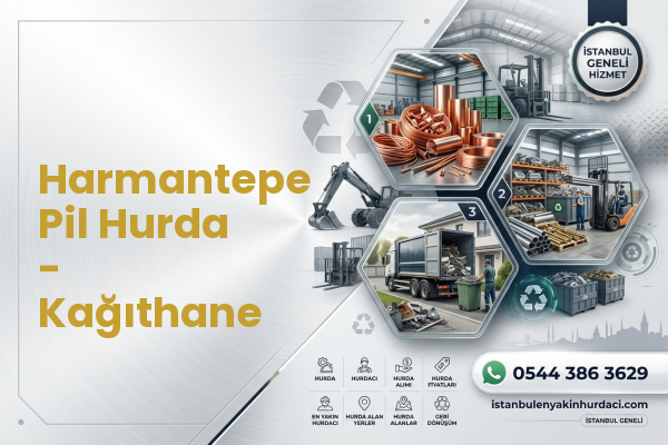 Harmantepe Pil Hurda - Kağıthane