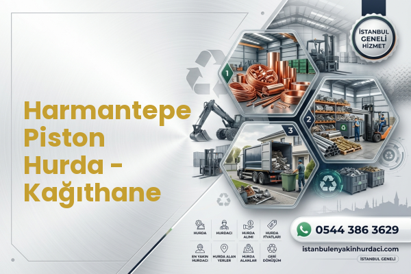 Harmantepe Piston Hurda - Kağıthane
