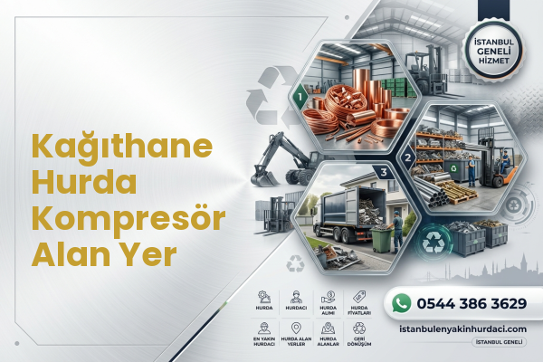 Kağıthane Hurda Kompresör Alan Yer