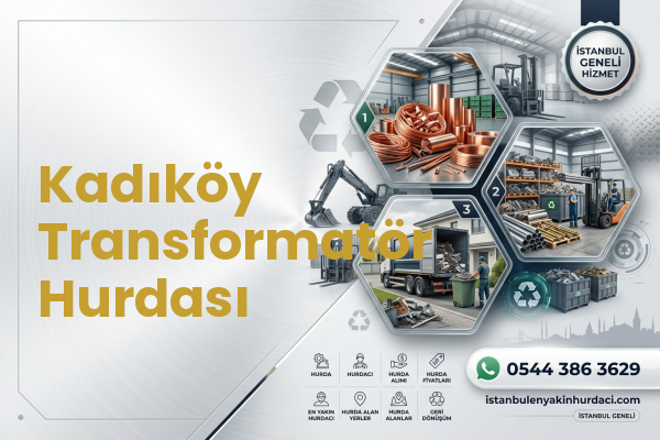 Kadıköy Transformatör Hurdası