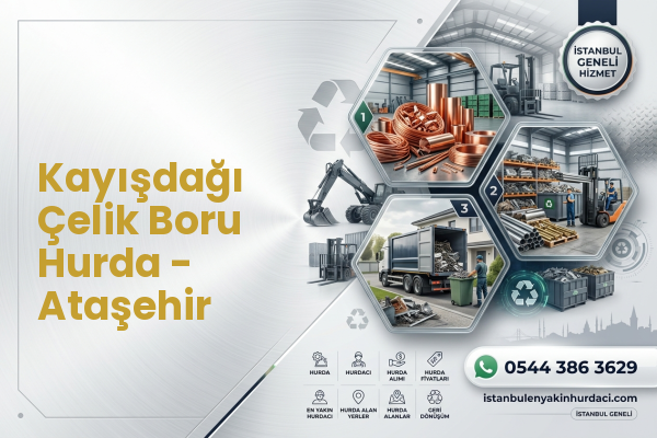 Kayışdağı Çelik Boru Hurda - Ataşehir