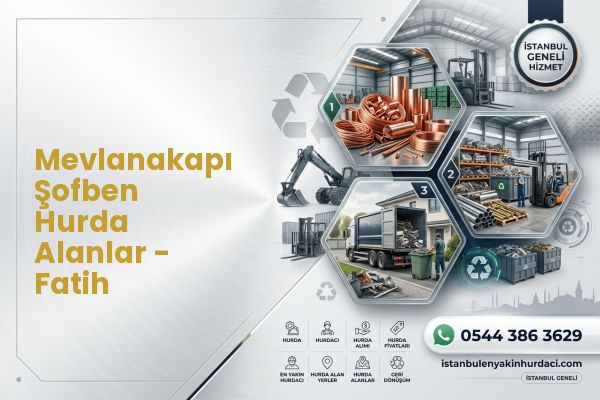Mevlanakapı Şofben Hurda Alanlar - Fatih