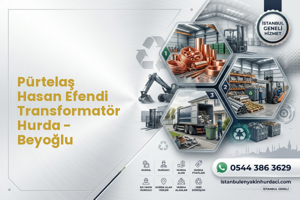 Pürtelaş Hasan Efendi Transformatör Hurda - Beyoğlu