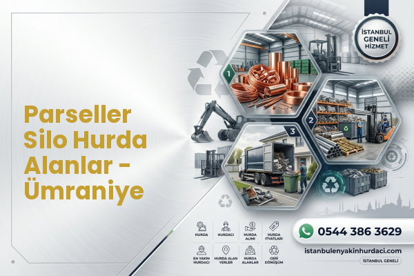 Parseller Silo Hurda Alanlar - Ümraniye