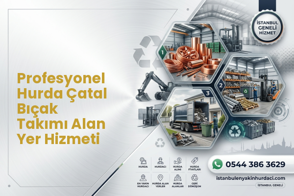 Profesyonel Hurda Çatal Bıçak Takımı Alan Yer Hizmeti
