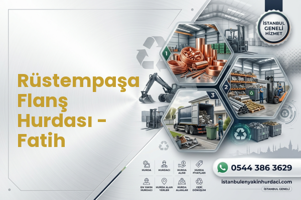 Rüstempaşa Flanş Hurdası - Fatih