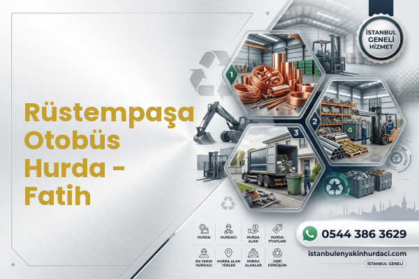Rüstempaşa Otobüs Hurda - Fatih