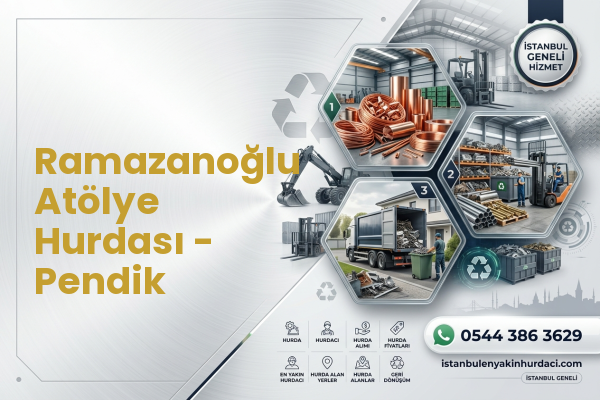 Ramazanoğlu Atölye Hurdası - Pendik