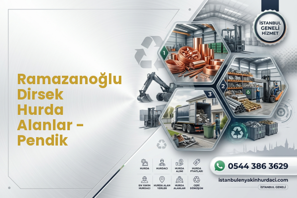 Ramazanoğlu Dirsek Hurda Alanlar - Pendik