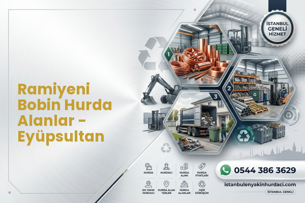 Ramiyeni Bobin Hurda Alanlar - Eyüpsultan