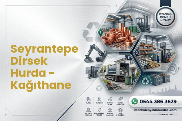 Seyrantepe Dirsek Hurda - Kağıthane