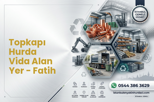 Topkapı Hurda Vida Alan Yer - Fatih