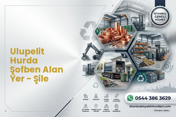 Ulupelit Hurda Şofben Alan Yer - Şile