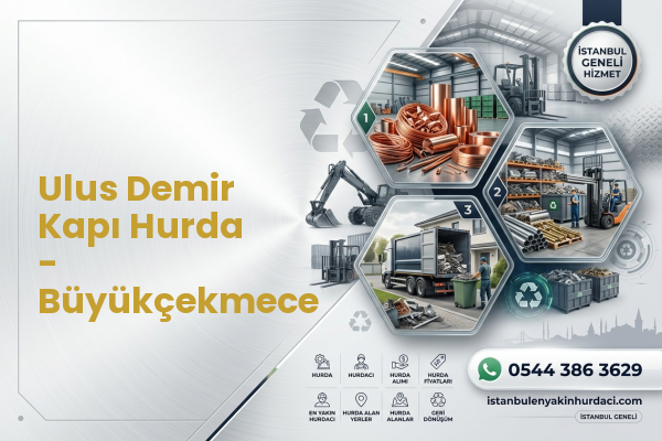 Ulus Demir Kapı Hurda - Büyükçekmece