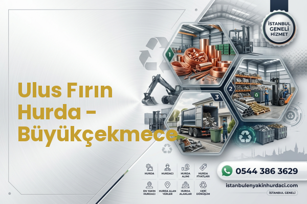 Ulus Fırın Hurda - Büyükçekmece