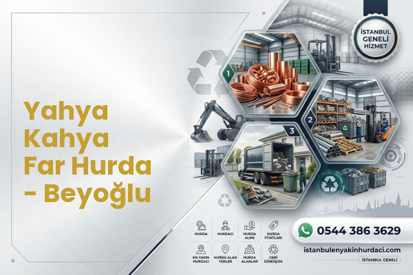 Yahya Kahya Far Hurda - Beyoğlu